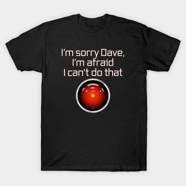 Sorry Dave T-Shirt by NN Tease